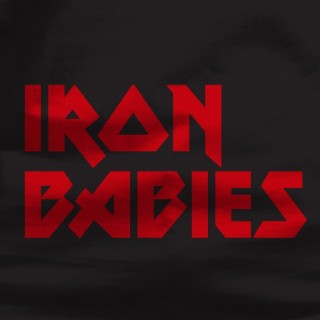 Iron Babies
