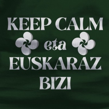 Keep Calm Euskaraz bizi