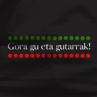 Gora Gu Eta Gutarrak