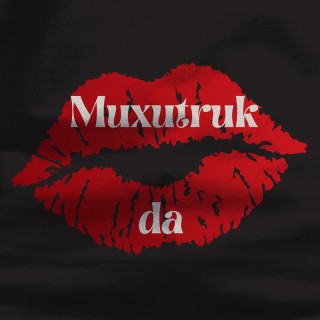 Muxutruk Da