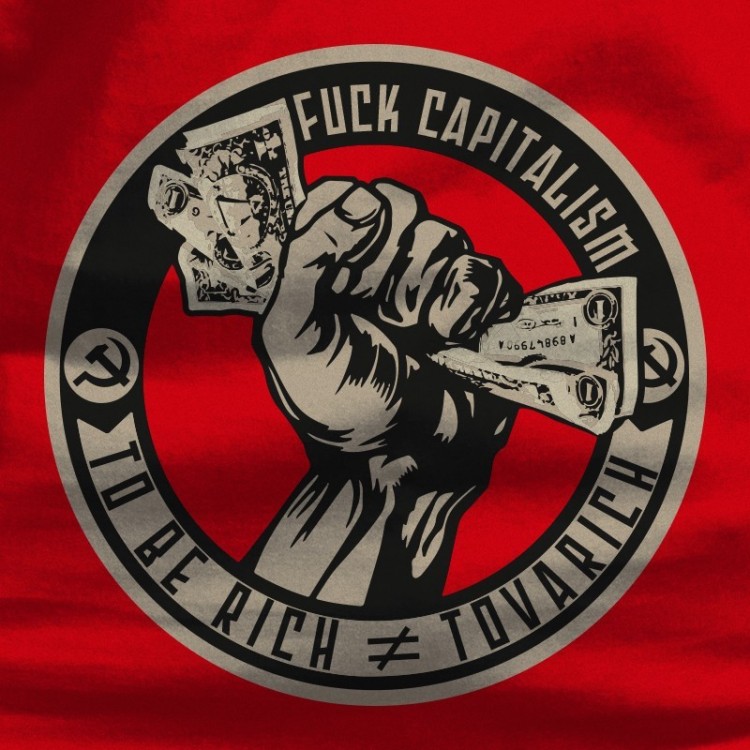 Fuck Capitalism