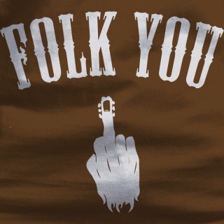 Folk You